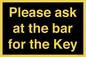 KT13193: Please ask at the bar for the Key