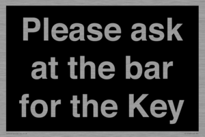 KT13193: Please ask at the bar for the Key