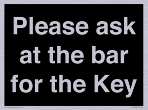 KT13193: Please ask at the bar for the Key