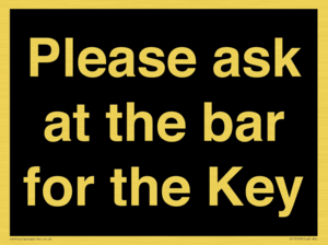 KT13193: Please ask at the bar for the Key