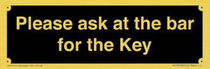 KT13193: Please ask at the bar for the Key