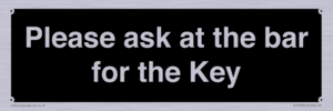 KT13193: Please ask at the bar for the Key