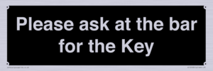 KT13193: Please ask at the bar for the Key