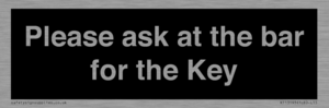KT13193: Please ask at the bar for the Key