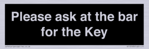 KT13193: Please ask at the bar for the Key