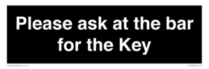 KT13193: Please ask at the bar for the Key