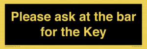 KT13193: Please ask at the bar for the Key