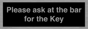 KT13193: Please ask at the bar for the Key