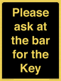 KT13193: Please ask at the bar for the Key