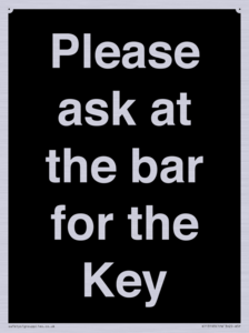 KT13193: Please ask at the bar for the Key