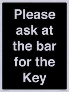 KT13193: Please ask at the bar for the Key