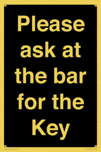 KT13193: Please ask at the bar for the Key