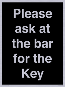KT13193: Please ask at the bar for the Key