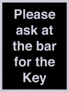 KT13193: Please ask at the bar for the Key