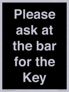 KT13193: Please ask at the bar for the Key