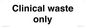KT13242: Clinical waste only