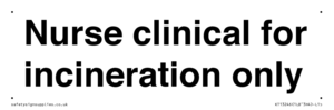 KT13246: Nurse clinical for incineration only