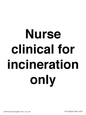 KT13246: Nurse clinical for incineration only