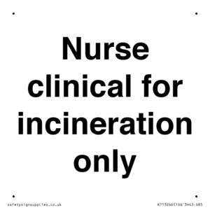 KT13246: Nurse clinical for incineration only