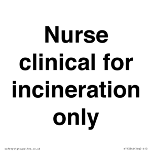 KT13246: Nurse clinical for incineration only