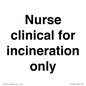 KT13246: Nurse clinical for incineration only
