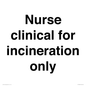 KT13246: Nurse clinical for incineration only