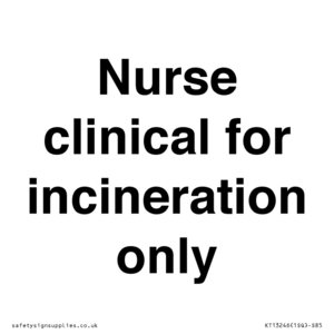 KT13246: Nurse clinical for incineration only