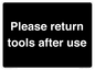 KV12266: Please Return Tools After Use Sign