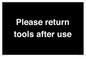 KV12266: Please Return Tools After Use Sign