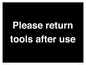 KV12266: Please Return Tools After Use Sign