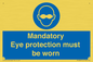 M10369: Mandatory eye protection must be worn