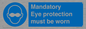 M10369: Mandatory eye protection must be worn