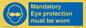 M10369: Mandatory eye protection must be worn