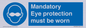 M10369: Mandatory eye protection must be worn