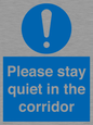 MA12132: Please stay quiet in the corridor