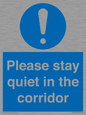 MA12132: Please stay quiet in the corridor