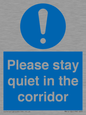 MA12132: Please stay quiet in the corridor
