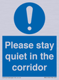 MA12132: Please stay quiet in the corridor