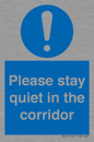 MA12132: Please stay quiet in the corridor