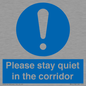 MA12132: Please stay quiet in the corridor