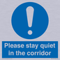 MA12132: Please stay quiet in the corridor