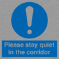 MA12132: Please stay quiet in the corridor