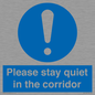 MA12132: Please stay quiet in the corridor