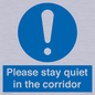 MA12132: Please stay quiet in the corridor