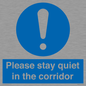 MA12132: Please stay quiet in the corridor