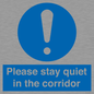 MA12132: Please stay quiet in the corridor