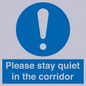 MA12132: Please stay quiet in the corridor