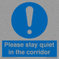 MA12132: Please stay quiet in the corridor
