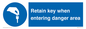 MA12615: Retain key when entering danger area