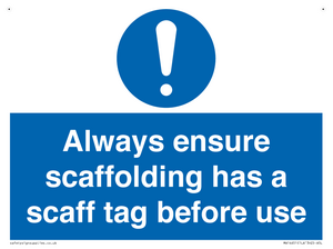 MA14651: Always ensure scaffolding has a scaff tag before use